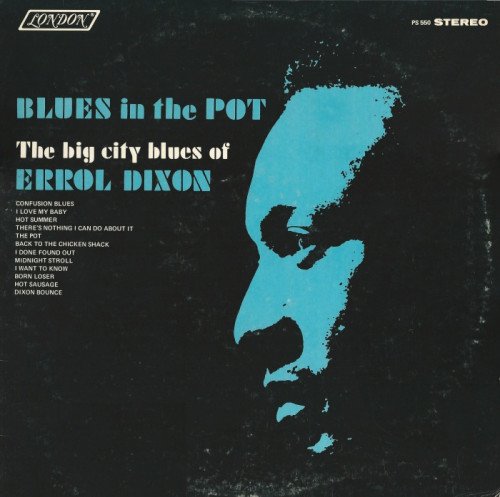 Errol Dixon - Blues In The Pot (The Big City Blues Of Errol Dixon) [Vinyl-Rip] (1969)