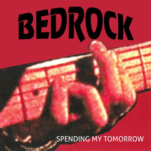 BedRock - Spending My Tomorrow 2022