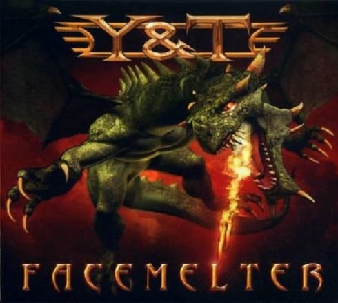 Y&T - Facemelter (2010)