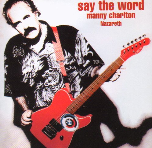 Manny Charlton - Say The Word (2005)