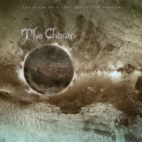 The Chasm - The Scars of a Lost Reflective Shadow 2022