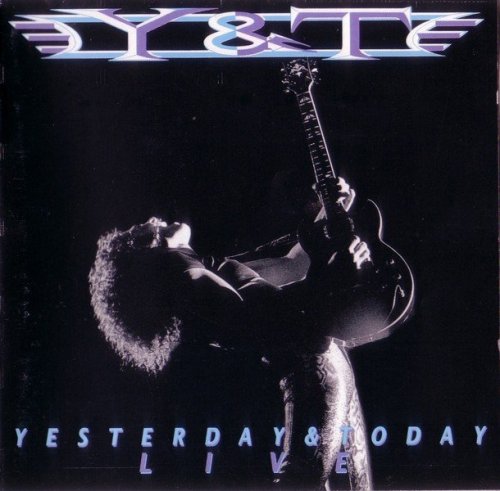 Y&T - Yesterday & Today Live (1991)