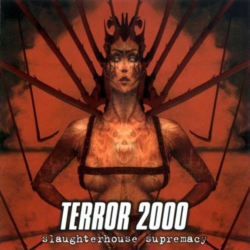 Terror 2000 - Slaughter House Supremacy (2000)
