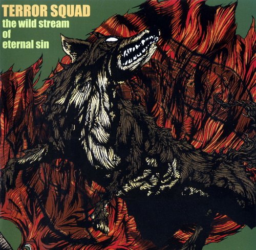 Terror Squad - The Wild Stream of Eternal Sin (1999)