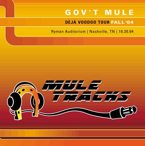 Gov't Mule - 2004-10-20 Ryman Auditorium, Nashville, TN (2004)