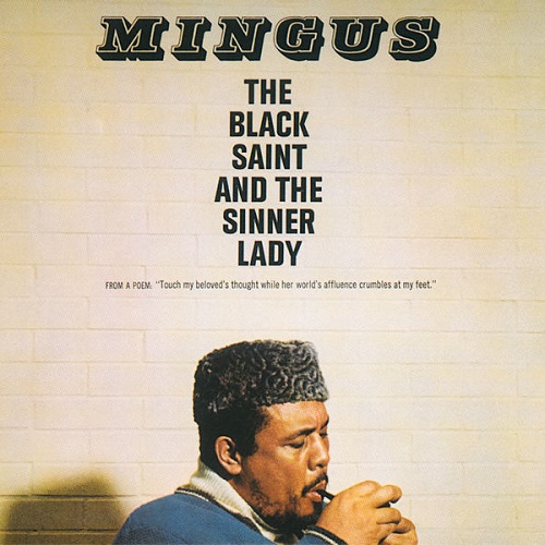 Charles Mingus - The Black Saint And The Sinner Lady (2013) 1963