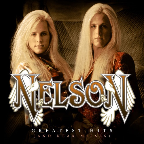 Nelson - Greatest Hits (And Near Misses) (Remastered) 2022