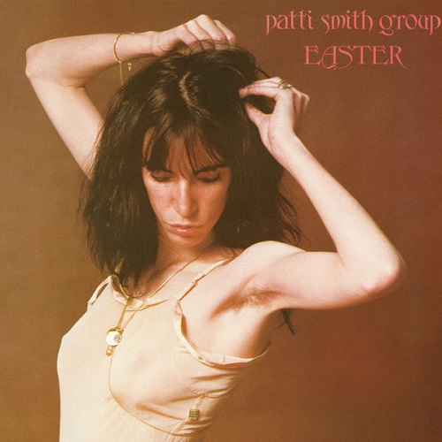 Patti Smith Group - Easter (1996) 1978