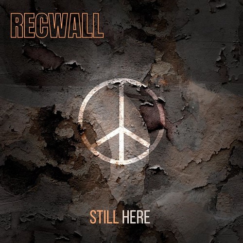 Recwall - Still Here 2022