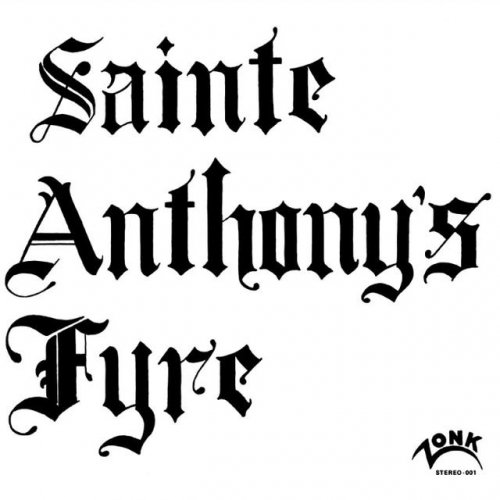Sainte Antony's Fyre - Sainte Anthony's Fyre (1970)