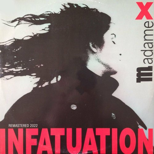 Madame X - Infatuation (Remastered 2022) (4 x File, FLAC) 2022