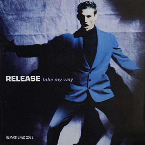Release - Take My Way (Remastered 2022) (4 x File, FLAC) 2022