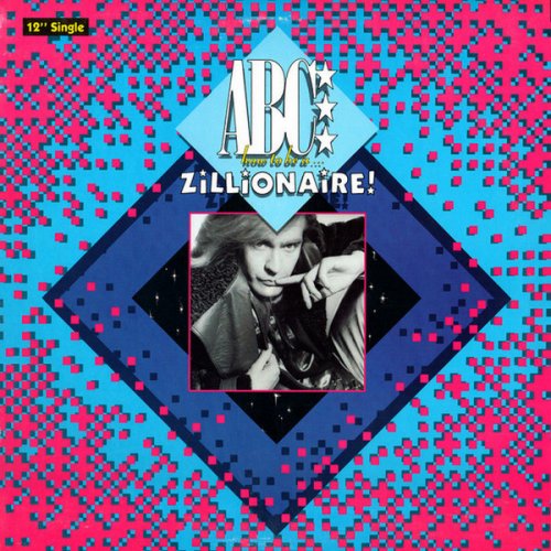 ABC - How To Be A... Zillionaire! (Vinyl, 12'') 1985