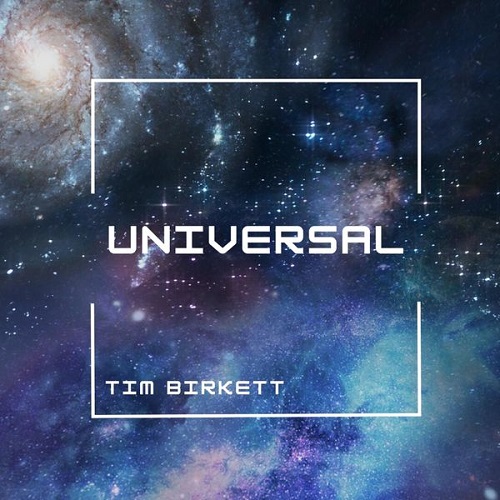 Tim Birkett - Universal 2022