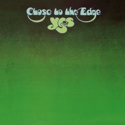 Yes - Close to the Edge 1972