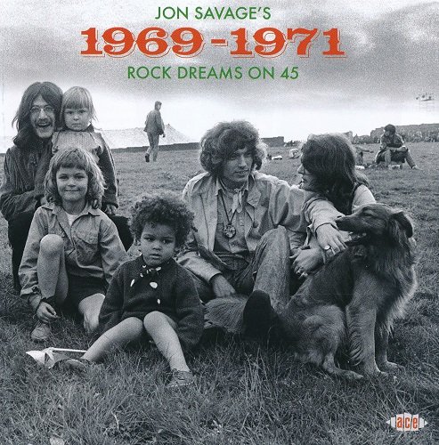 VA - Jon Savage's 1969-1971: Rock Dreams On 45 [2CD] (2019)