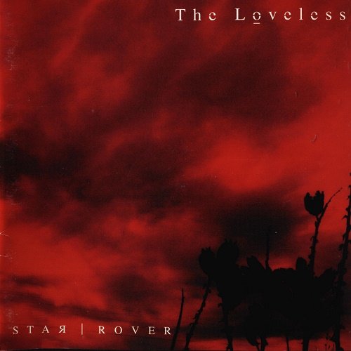 The Loveless - Star | Rover (2002)