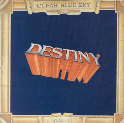 Clear Blue Sky – Destiny (1990)