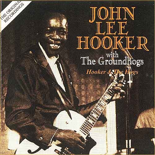 John Lee Hooker with The Groundhogs - Hooker & The Hogs (And Seven Nights) (1965)