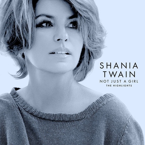 Shania Twain - Not Just A Girl (The Highlights) 2022