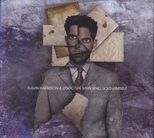 Gavin Harrison & 05Ric - The Man Who Sold Himself (2012)