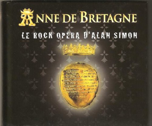 Alan Simon - Anne De Bretagne [2 CD] (2009)