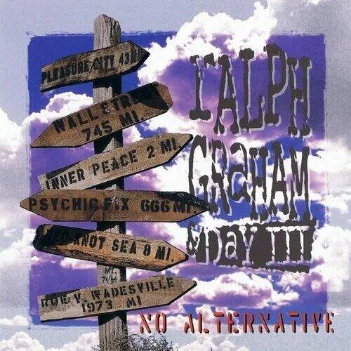 Ralph Graham & Day III - No Alternative (1996)