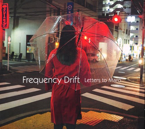 Frequency Drift - Letters To Maro (2018)