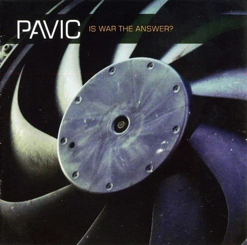 Pavic - Is War The Answer (2014)