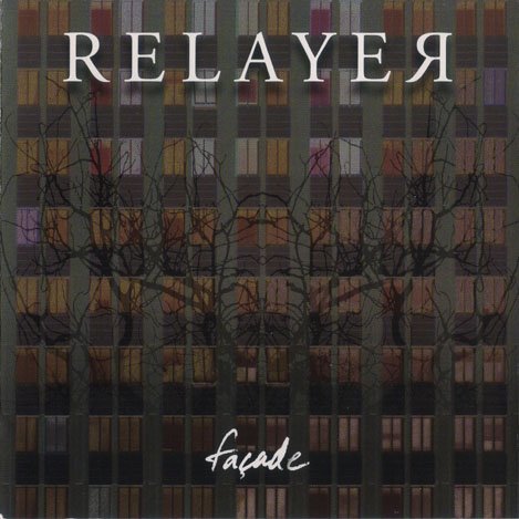 Relayer – Facade (2008)