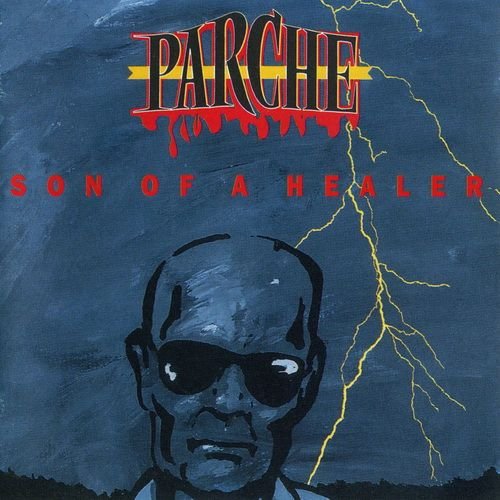 Parche - Son Of A Healer (1993)