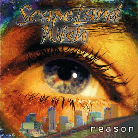 ScapeLand Wish – Reason (2000)
