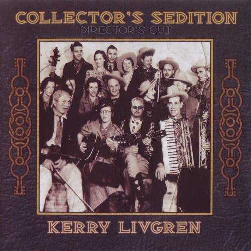 Kerry Livgren - Collector’s Sedition: Director's Cut (2000) [Reissue 2007]