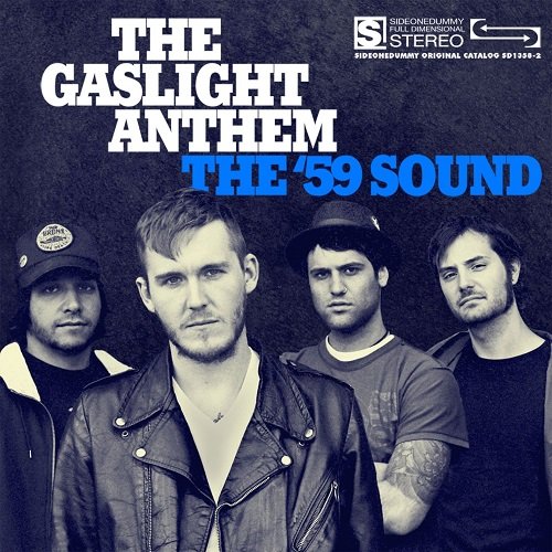 The Gaslight Anthem - The '59 Sound (2008)