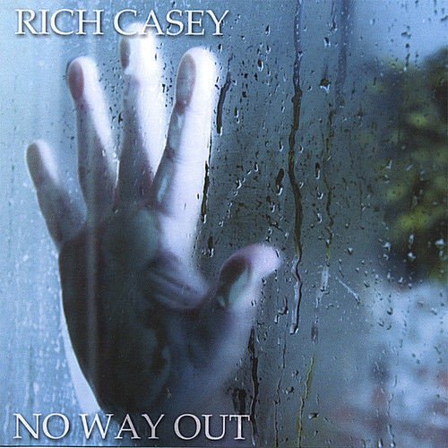 Rich Casey - No Way Out (2006)
