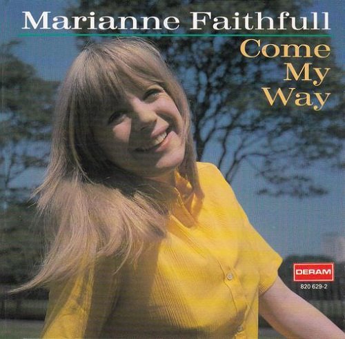 Marianne Faithfull - Come My Way (1965) [Reissue 1991]
