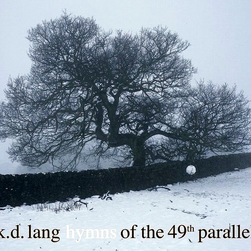K. D. Lang - Hymns of the 49th Parallel (2004) [24/48 Hi-Res]