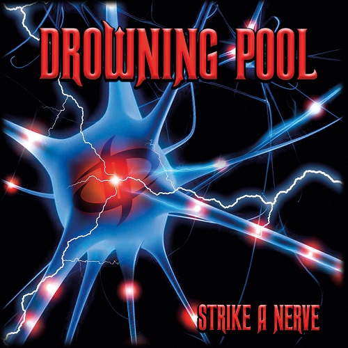 Drowning Pool - Strike A Nerve 2022