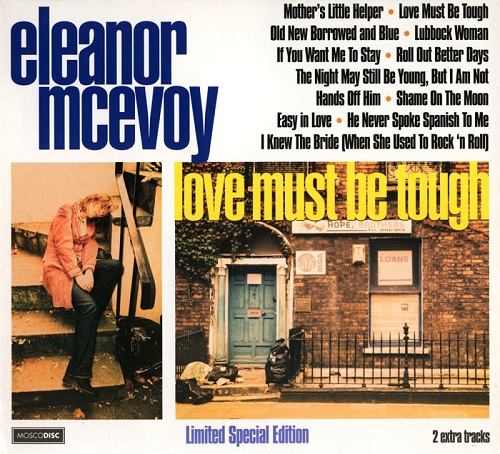 Eleanor McEvoy - Love Must Be Tough 2008