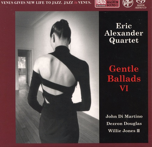 Eric Alexander Quartet - Gentle Ballads VI 2022