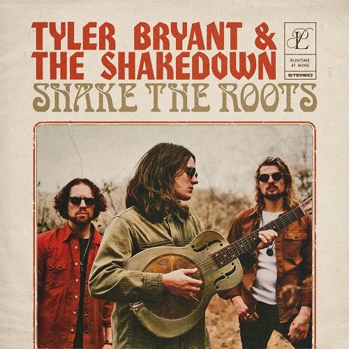 Tyler Bryant & The Shakedown - Shake The Roots [WEB] (2022)