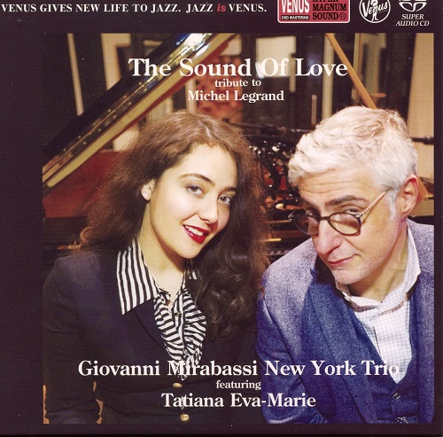 Giovanni Mirabassi New York Trio featuring Tatiana Eva Marie - The Sound Of Love 2022