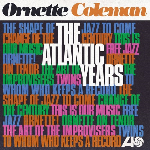 Ornette Coleman - The Atlantic Years (Remastered) 2018