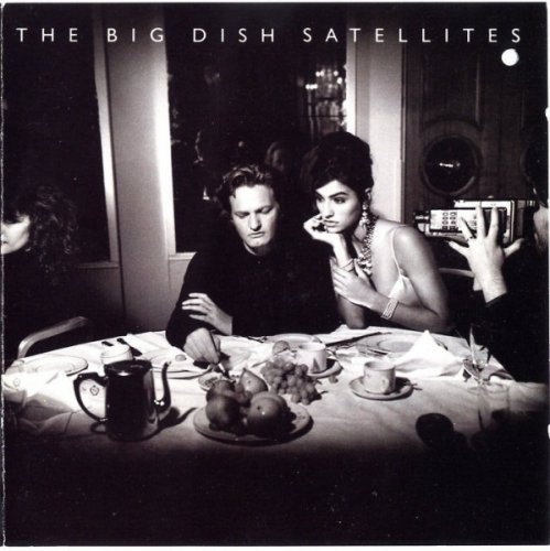 The Big Dish - Satellites (1991)