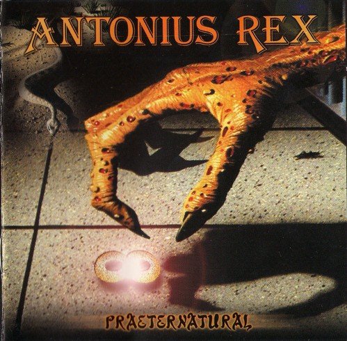 Antonius Rex - Praeternatural (1980)