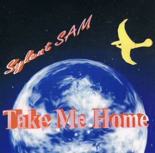 Sylent Sam - Take Me Home (1994)
