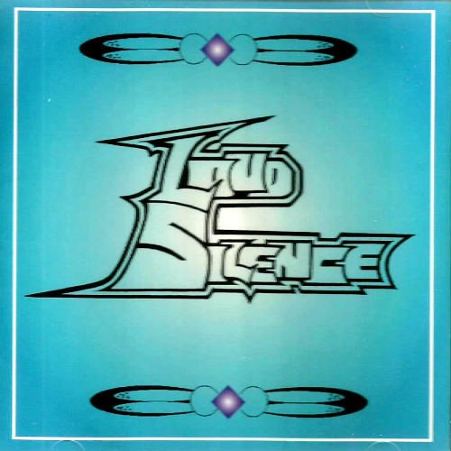 Loud Silence - Loud Silence (1999)