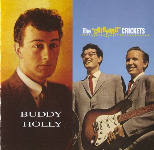 The Crickets & Buddy Holly - The Chirping Crickets, Buddy Holly (2017) 1957, 1958
