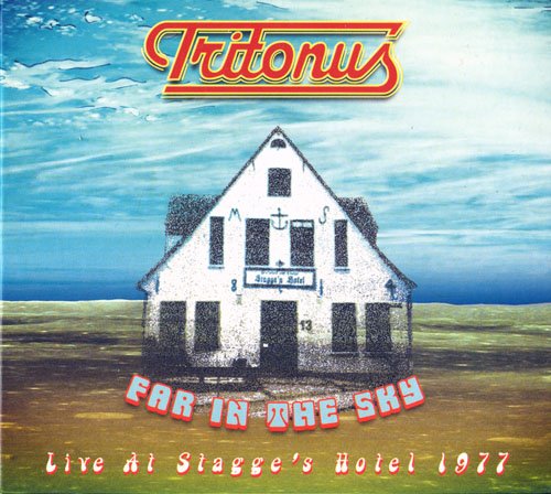 Tritonus – Far In The Sky. Live At Stagge's Hotel 1977 (2015)