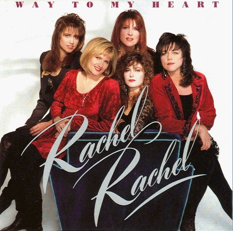 Rachel Rachel - Way To My Heart (1991)